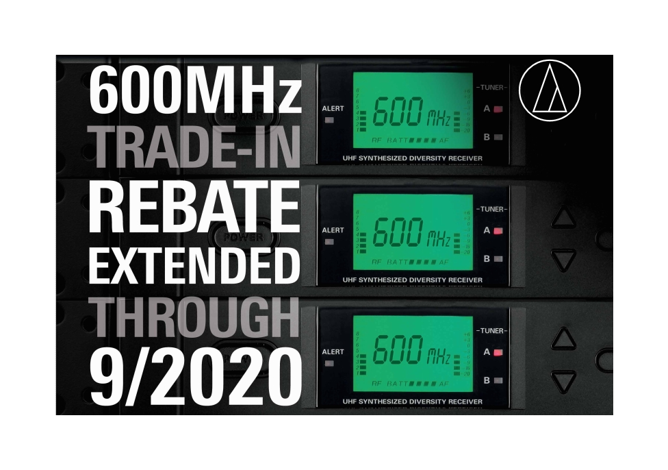 Audio Technica Rebate Program – Trade in Your Obsolete 600mhz Wireless System