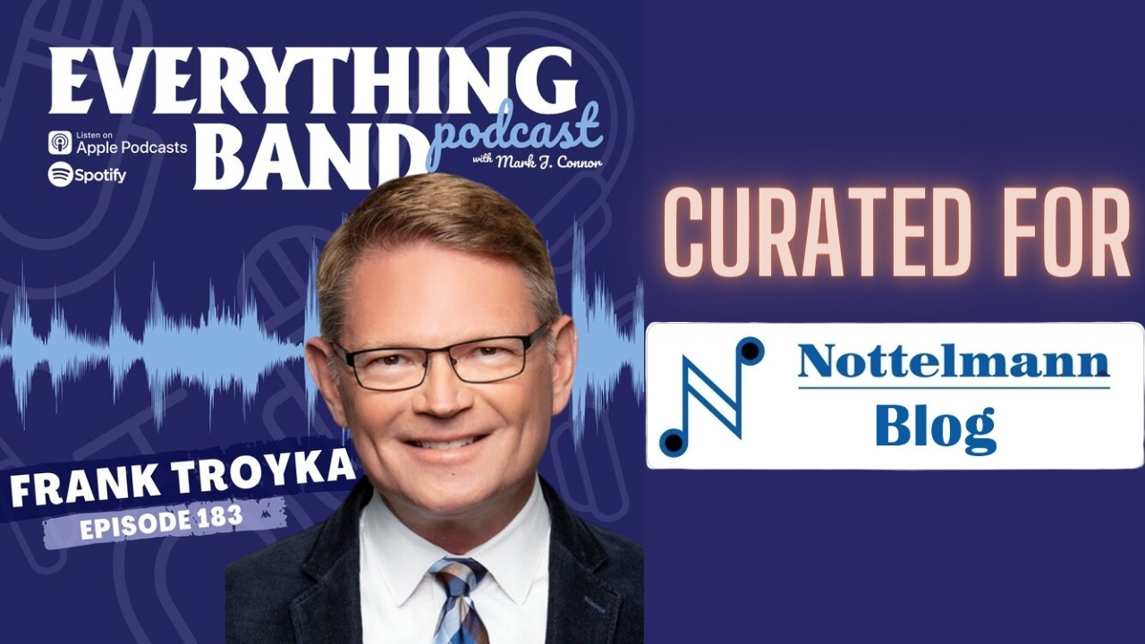 Everything Band Episode 183- a Visit with Conn-Selmer Clinician Frank Troyka