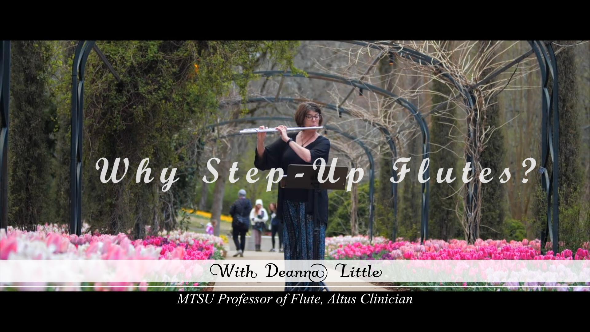 Why Buy a Step-Up Flute?  With KHS Clinician Deanna Little